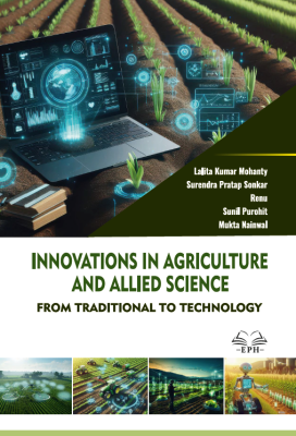 Innovations in Agriculture and Allied Science: From Traditional to Technology