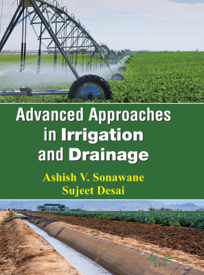 Advanced Approaches In Irrigation And Drainage