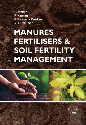Manures, Fertilizers And Soil Fertility Management