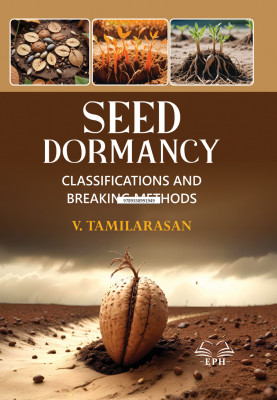 Seed Dormancy: Classifications and Breaking Methods
