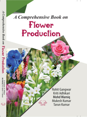 A Comprehensive Book on Flower Production
