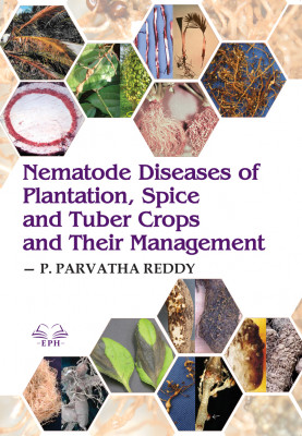 Nematode Diseases Of Plantation, Spice And Tuber Crops And Their Management