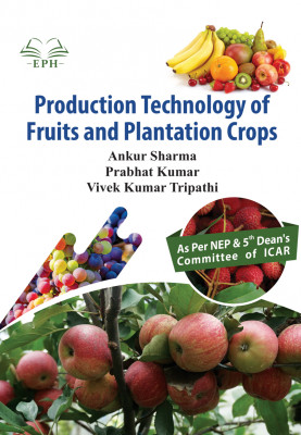 Production Technology of Fruit and Plantation Crops