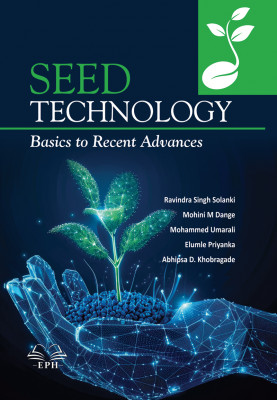 Seed Technology: Basics to Recent Advances