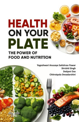 Health on Your Plate: The Power of Food and Nutrition