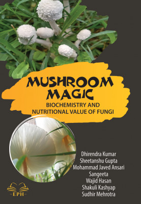 Mushroom Magic: Biochemistry and Nutritional Value of Fungi