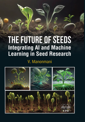 The Future of Seeds: Integrating AI and Machine Learning in Seed Research