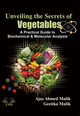 Unveiling the Secrets of Vegetables: A Practical Guide to Biochemical & Molecular Analysis