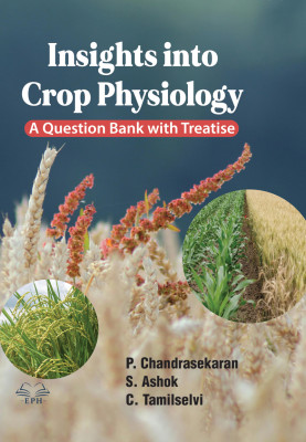 Insights into Crop Physiology: A Question Bank with Treatise