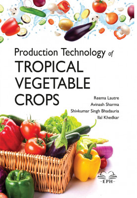 Production Technology of Tropical Vegetable Crops