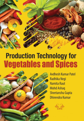Production Technology for Vegetables and Spices