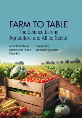 Farm to Table : The Science Behind Agriculture and Allied Sector