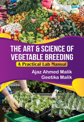 The Art & Science of Vegetable Breeding: A Practical Lab Manual