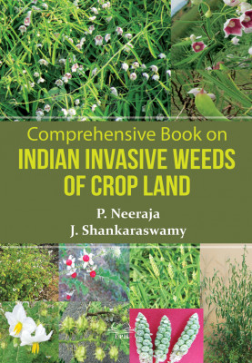 Comprehensive Book On Indian Invasive Weeds Of Crop Land