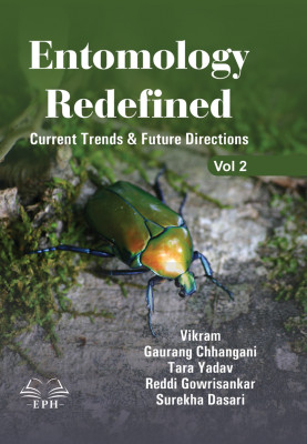 Entomology Redefined: Current Trends & Future Directions Vol. 2