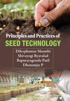 Principles and practices of Seed Technology