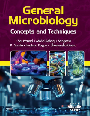 General Microbiology: Concepts and Techniques