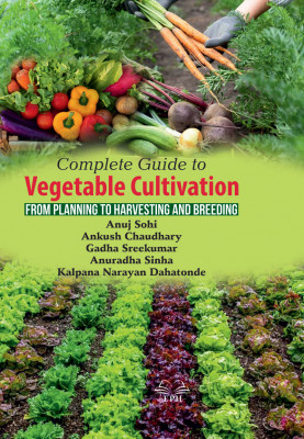 Complete Guide to Vegetable Cultivation: From Planning to Harvesting and Breeding