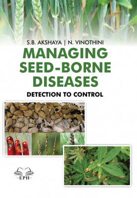 Managing Seed-Borne Diseases: Detection to Control