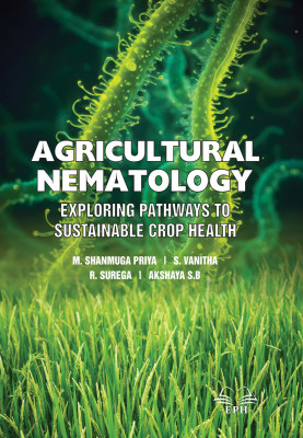 Agricultural Nematology: Exploring Pathways to Sustainable Crop Health