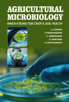 Agricultural Microbiology: Innovations for Crop and Soil Health