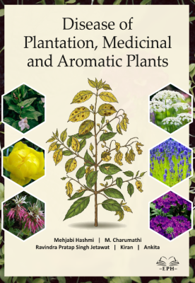 Diseases of Plantation, Medicinal and Aromatic Plants 