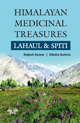 Himalayan Medicinal Treasures Lahaul & Spiti