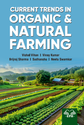 Current Trends in Organic and Natural Farming