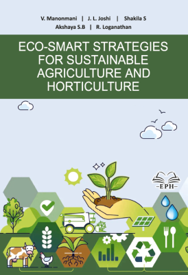 Eco-Smart Strategies for Sustainable Agriculture and Horticulture
