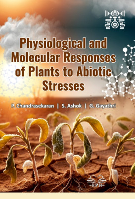 Physiological and Molecular Responses of Plants to Abiotic Stresses	