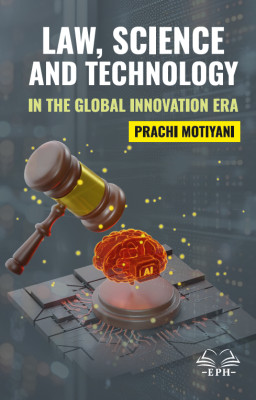 Law, Science and Technology in the Global Innovation Era	