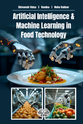 Artificial Intelligence & Machine Learning in Food Technology