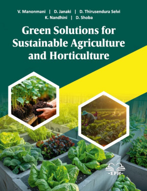 Green Solutions for Sustainable Agriculture and Horticulture