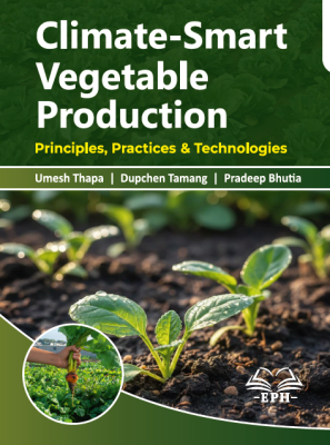 Climate Smart Vegetable Production: Principles, Practices, and Technologies