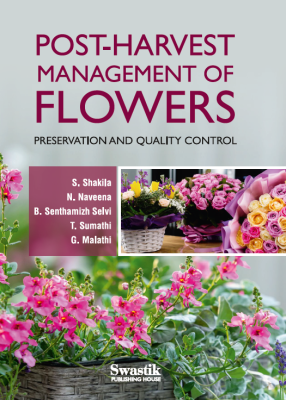 Post-Harvest Management of Flowers: Preservation and Quality Control