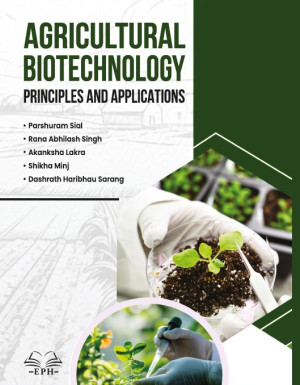 Agricultural Biotechnology: Principles and Applications