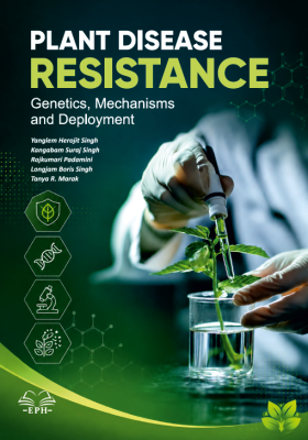 Plant Disease Resistance: Genetics, Mechanisms, and Deployment