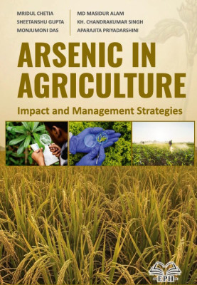 Arsenic in Agriculture: Impact and Management Strategies	