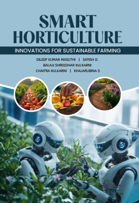 Smart Horticulture:  Innovations for Sustainable Farming		