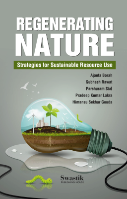 Regenerating Nature: Strategies for Sustainable Resource Use