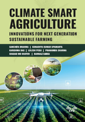 Climate Smart Agriculture: Innovations for Next Generation Sustainable Farming	