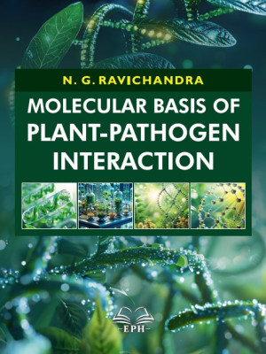 Molecular Basis of Plant -Pathogen Interaction	