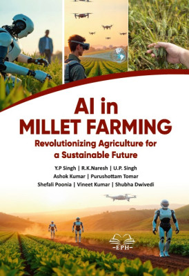AI in Millet Farming: Revolutionizing Agriculture for a Sustainable Future