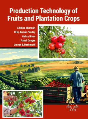Production Technology of Fruits and Plantation Crops