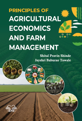 Principles of Agricultural Economics and Farm Management