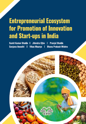 Entrepreneurial Ecosystem For Promotion of Innovation and Startups in India