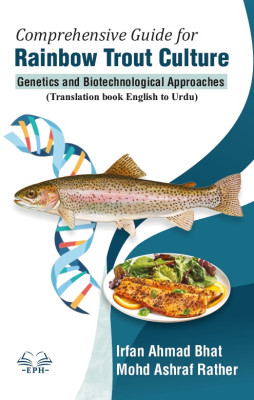 Comprehensive Guide for Rainbow Trout Culture: Genetics and Biotechnological approaches