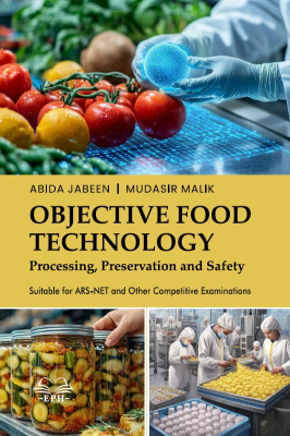 Objective Food Technology: Processing, Preservation and Safety	