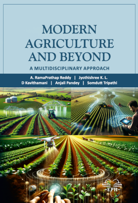 Modern Agriculture and Beyond: A Multidisciplinary Approach