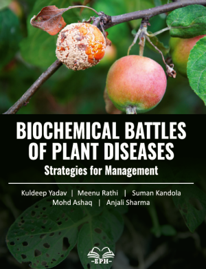 Biochemical Battles of Plant Diseases: Strategies for Management